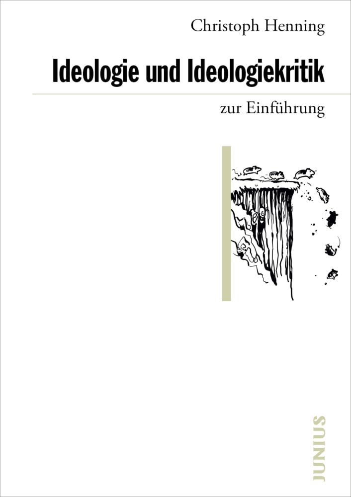 Ideologie und Ideologiekritik zur Einführung Social Sciences