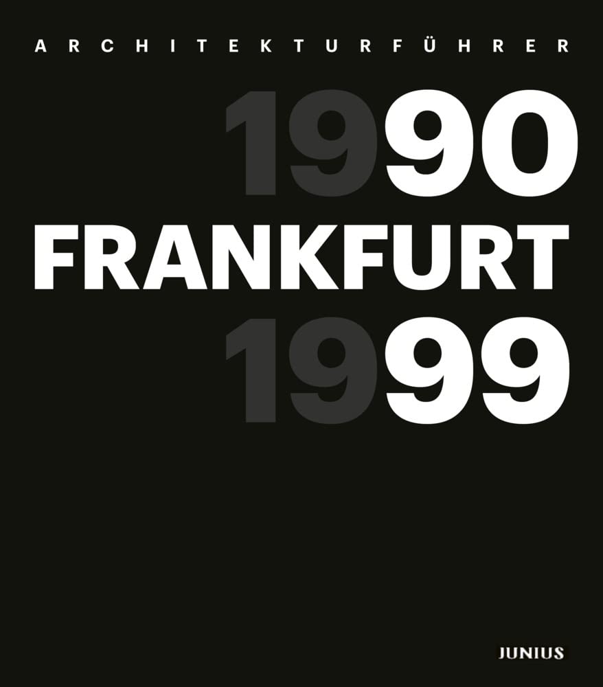 Architekturführer: Frankfurt 1990–1999 Architecture
