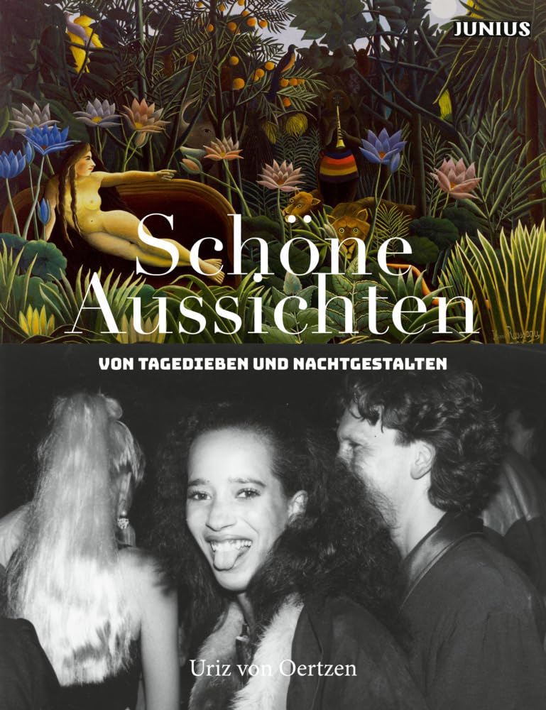 Schöne Aussichten: Von Tagedieben und Nachtgestalten book