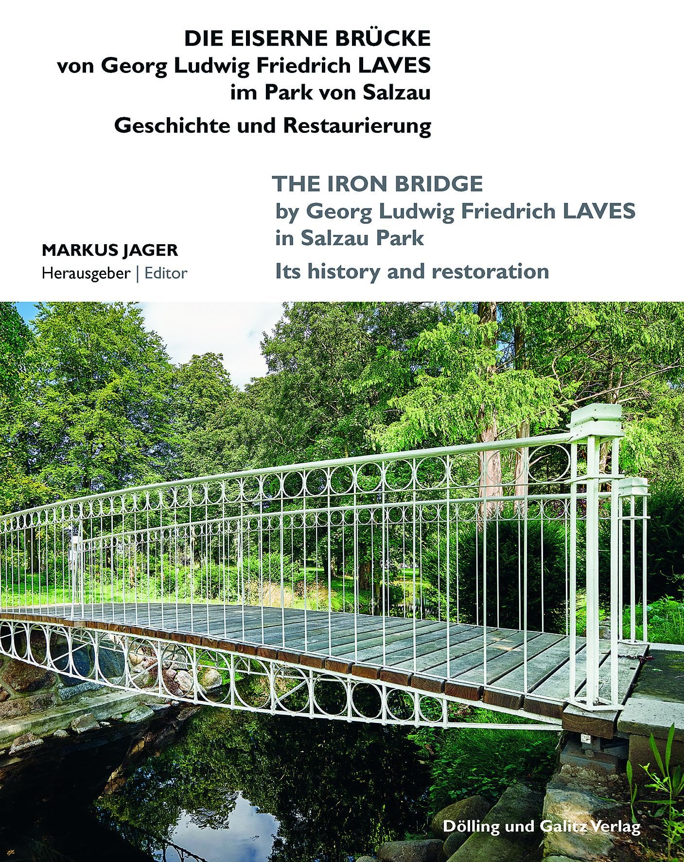 Die Eiserne Brücke von Georg Ludwig Friedrich Laves im Park von Salzau: Geschichte und Restaurierung Business & Technology