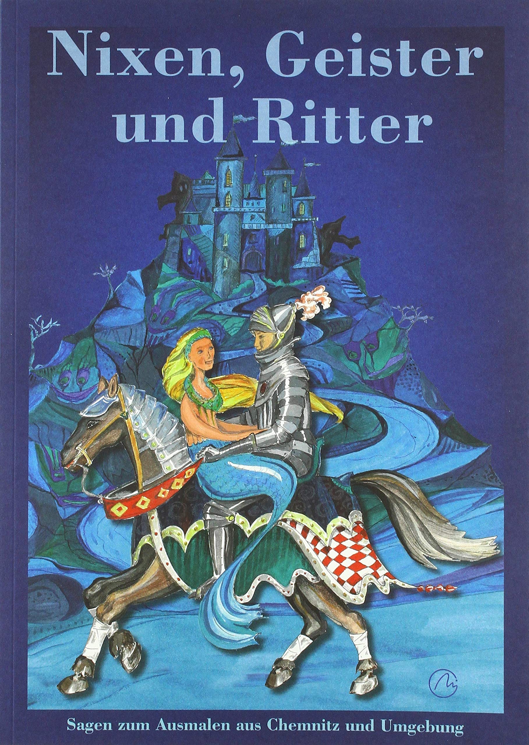 Nixen, Geister, Ritter: Sagen aus Chemnitz und Umgebung Fairy Tales & Legends