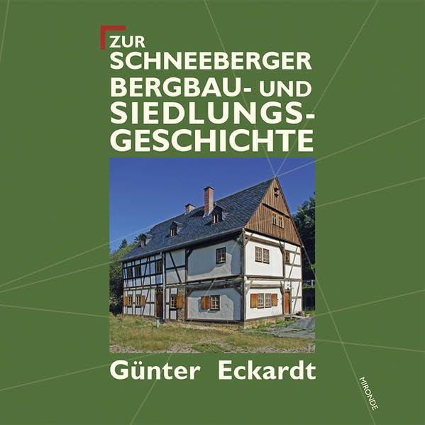 Zur Schneeberger Bergbau- und Siedlungsgeschichte Natural Sciences