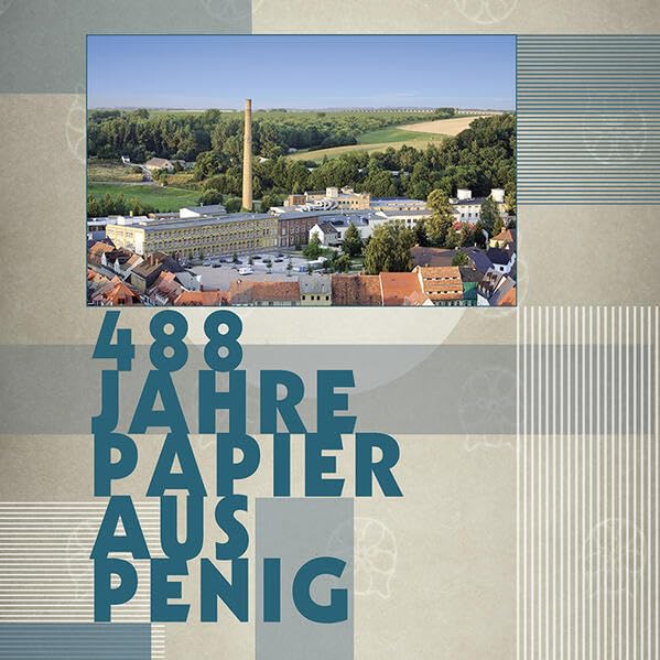 488 Jahre Papier aus Penig Business & Technology
