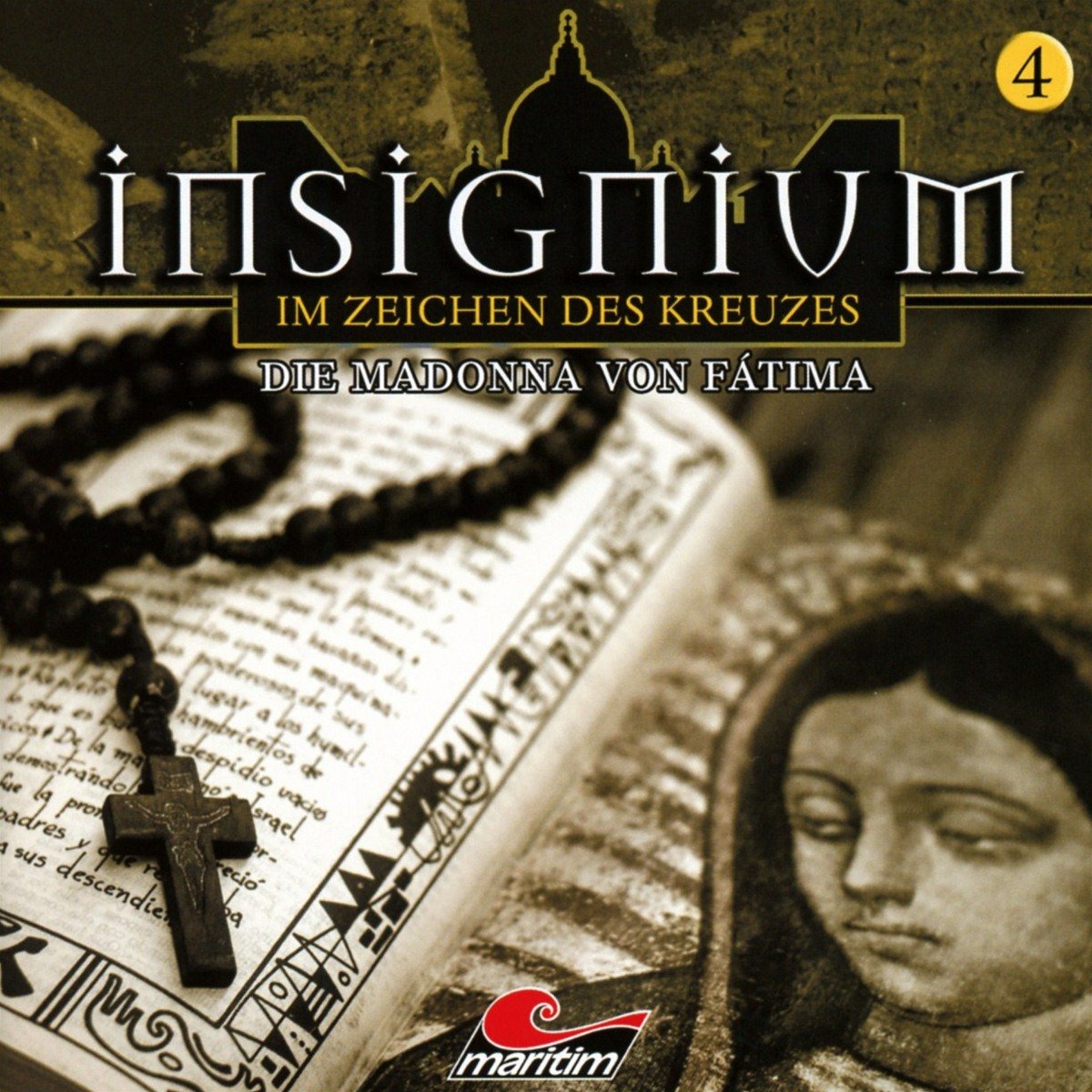 Insignium Folge 4-die Madonna Von Fatima Radio Plays