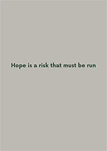 Product Image: Hope is a risk that must be run