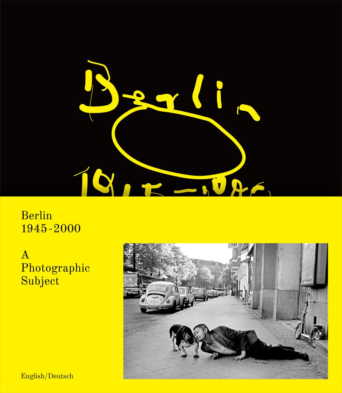 Berlin 1945-2000 als fotografisches Motiv: Katalog zur Ausstellung in den Reinbeckhallen Berlin Film, Art & Culture