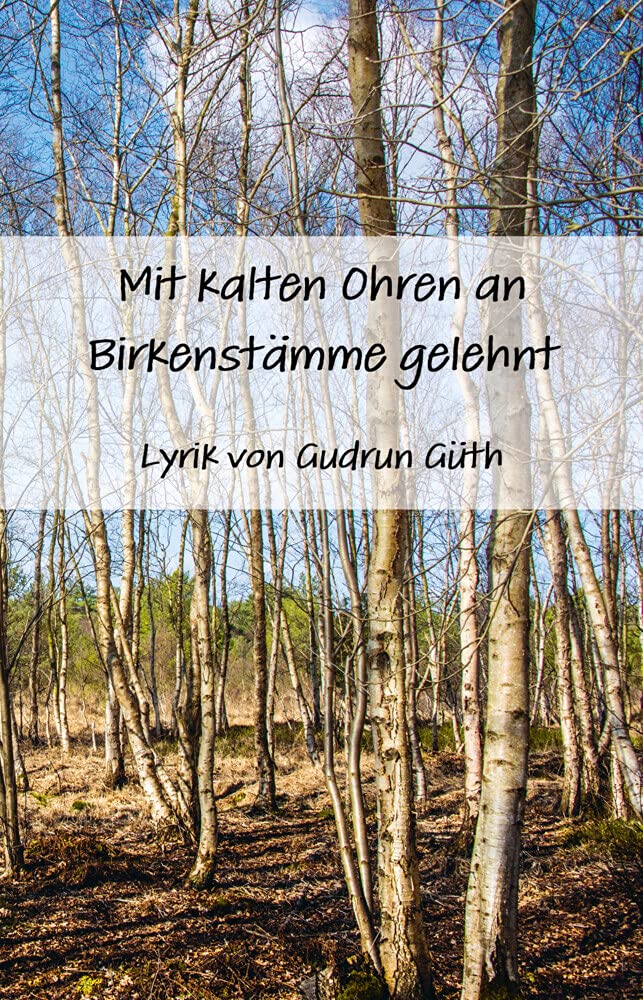 Mit kalten Ohren an Birkenstämme gelehnt Contemporary literature