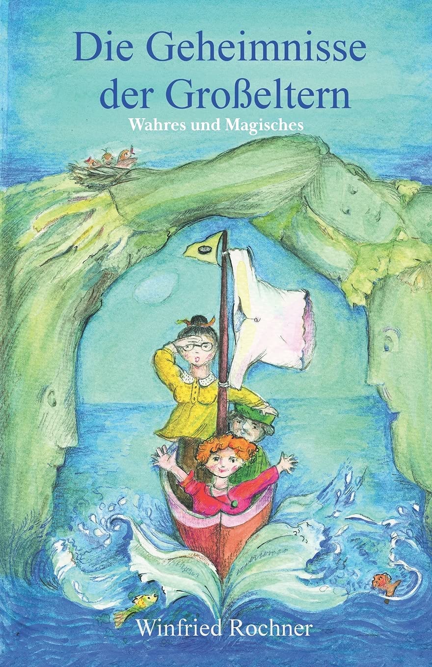 Die Geheimnisse der Großeltern - Wahres und Magisches Non-fiction