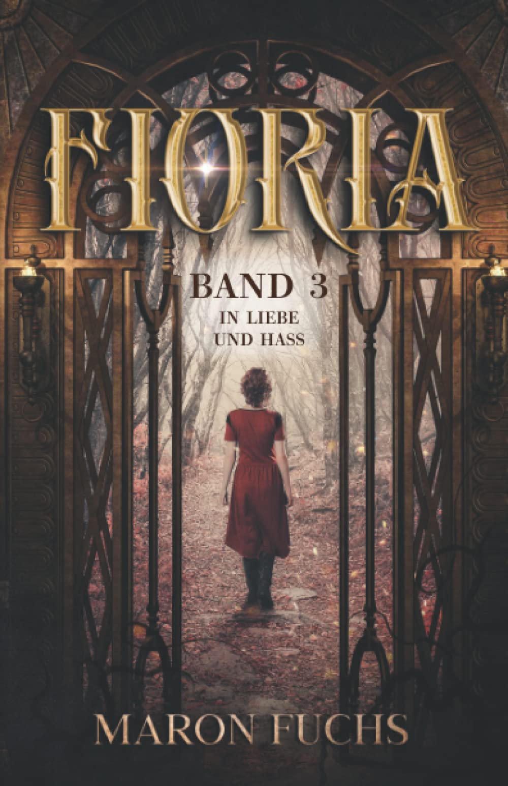 Fioria Band 3 - In Liebe und Hass Contemporary literature