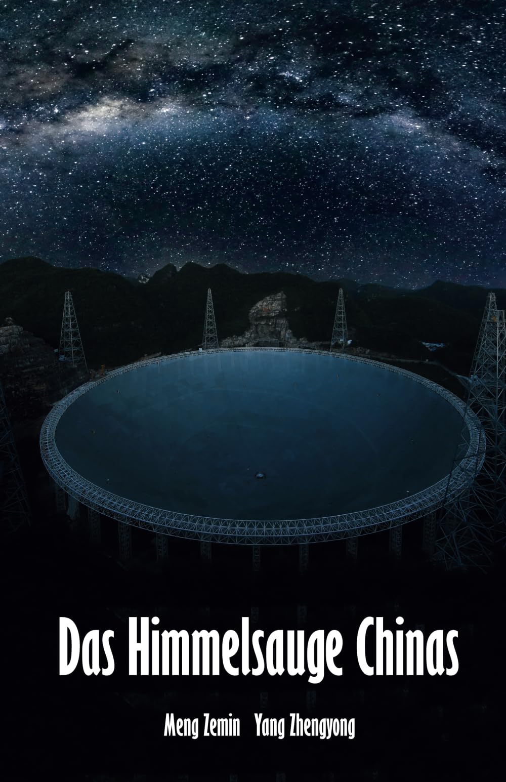 Das Himmelsauge Chinas: Chinas Tor zum Universum - das FAST-Teleskop Politics & Society