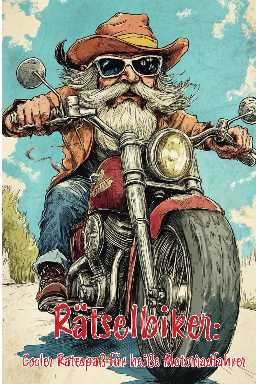 Rätselbiker: Cooler Ratespaß für heiße Motorradfahrer book