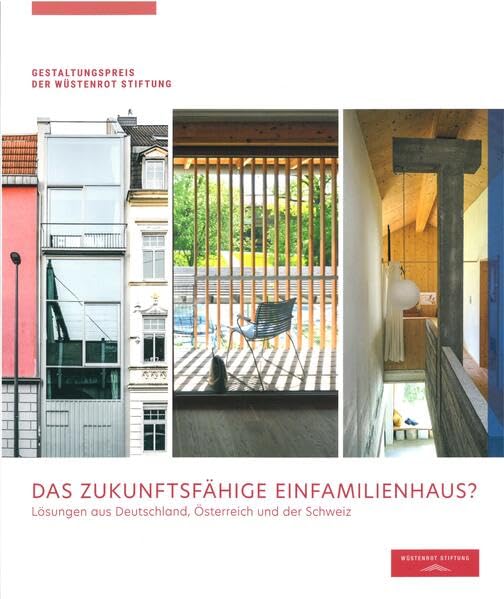 Das zukunftsfähige Einfamilienhaus?: Lösungen aus Deutschland, Österreich und der Schweiz Law