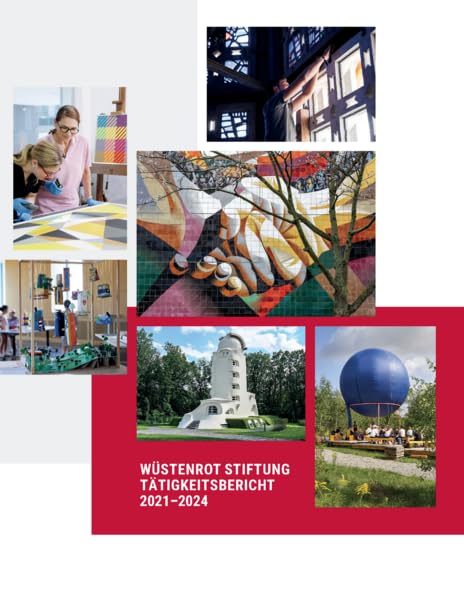 Wüstenrot Stiftung Tätigkeitsbericht 2021-2024 Architecture