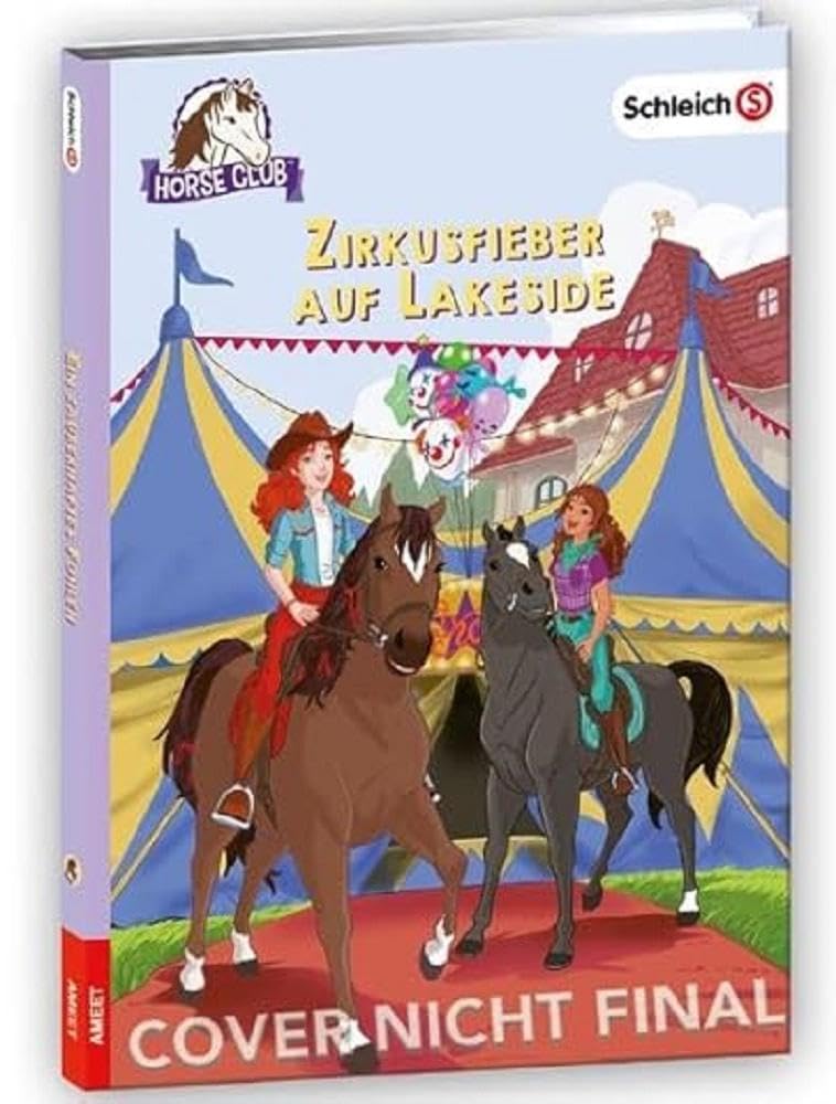 schleich® Horse Club™ – Zirkusfieber auf Lakeside Novels & Short Stories
