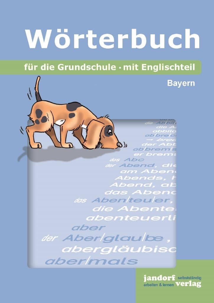Wörterbuch für die Grundschule (Ausgabe Bayern): mit Englischteil General education