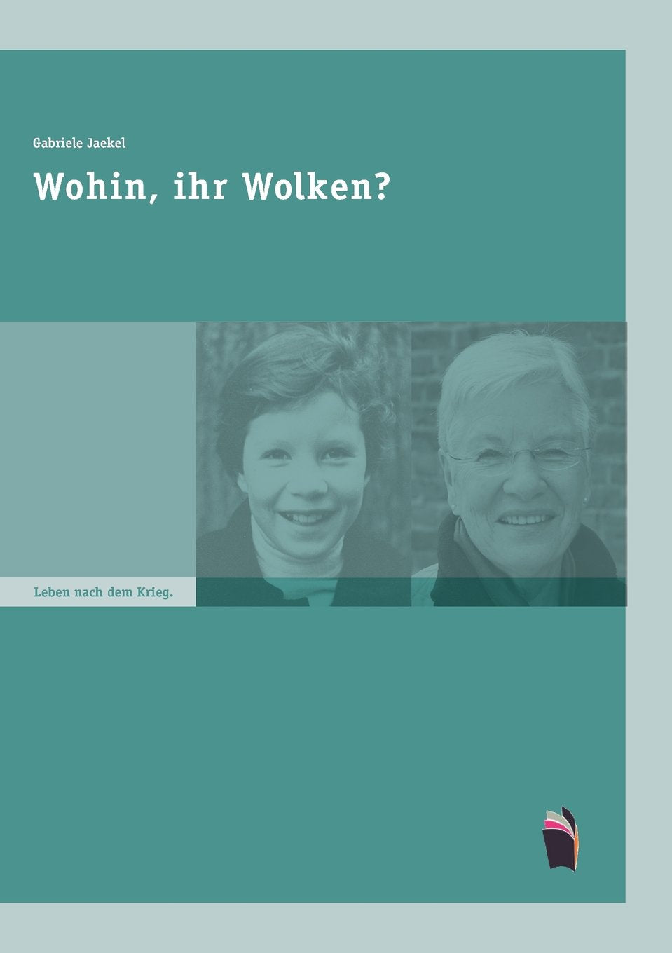 Wohin, ihr Wolken?: Leben nach dem Krieg Personalities