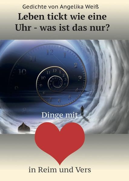Leben tickt wie eine Uhr- Poetry