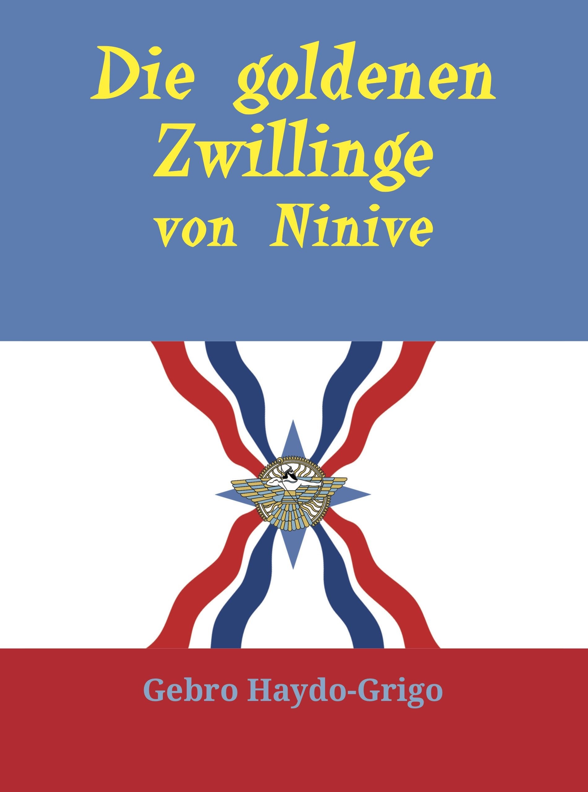 Die goldenen Zwillinge von Ninive Fairy Tales & Legends