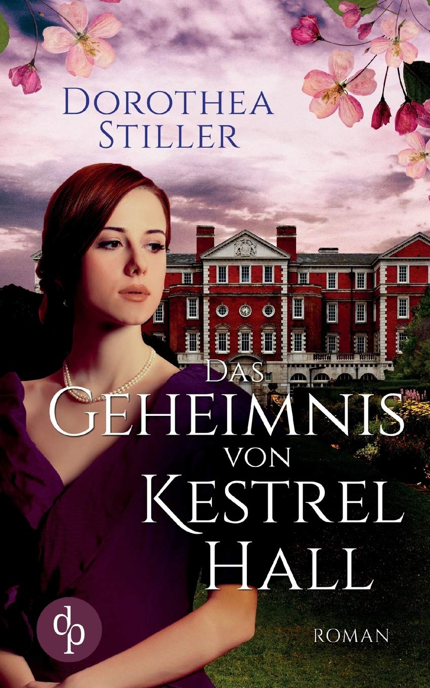 Das Geheimnis von Kestrel Hall (Historisch, Liebesroman) Historical Fiction