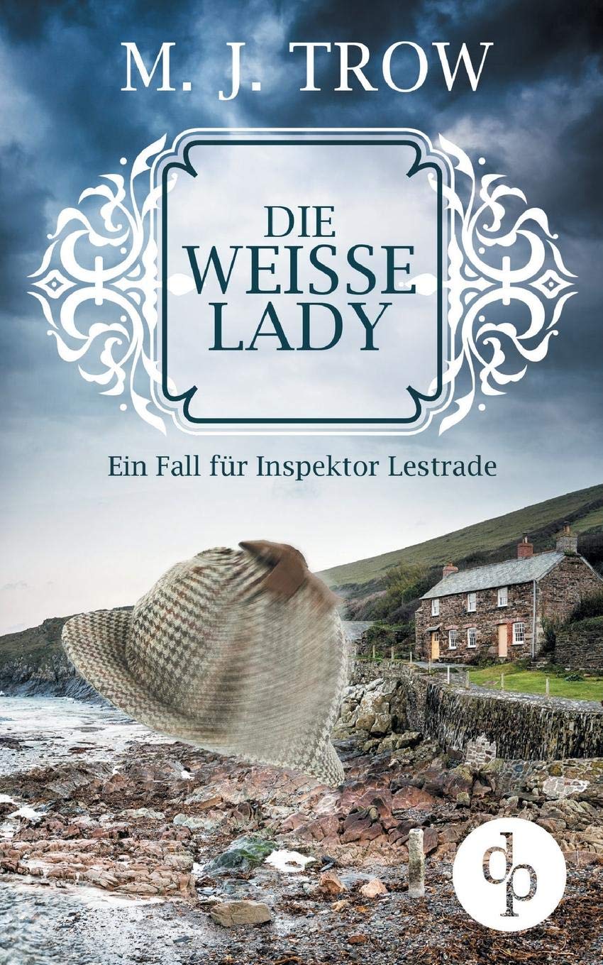 Die weiße Lady: Ein Fall für Inspektor Lestrade (Cosy Crime, britischer Krimi) Historical Fiction
