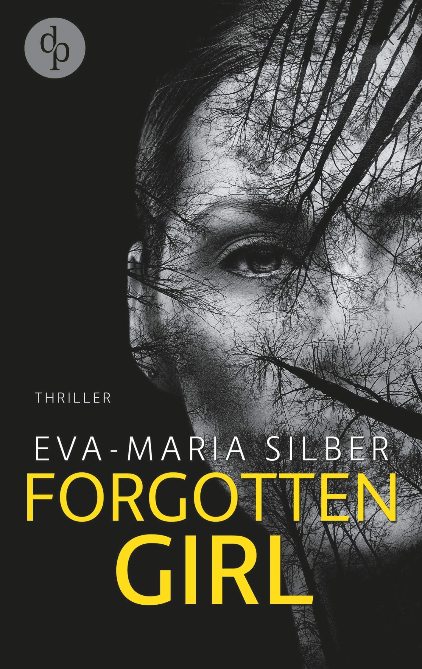 Forgotten Girl (Thriller, Psychothriller) Contemporary literature
