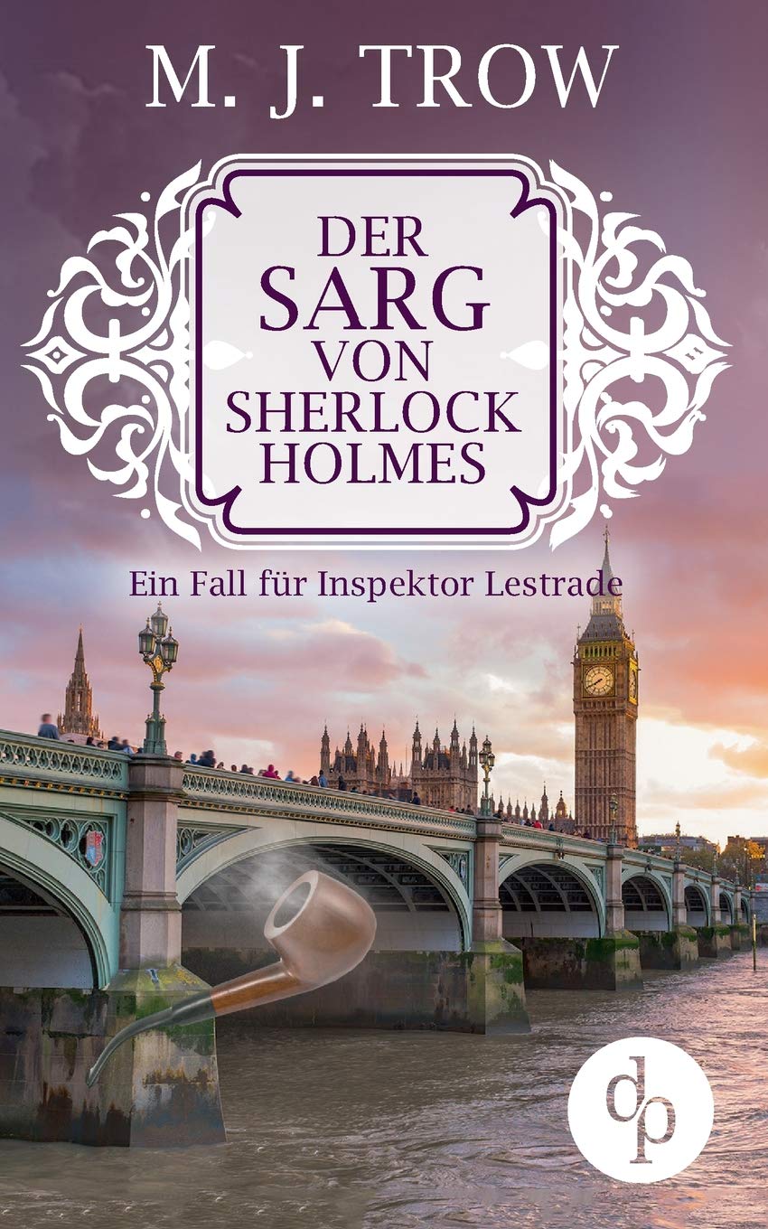 Der Sarg von Sherlock Holmes (Cosy Crime, viktorianischer Krimi): Ein Fall fur Inspektor Lestrade book