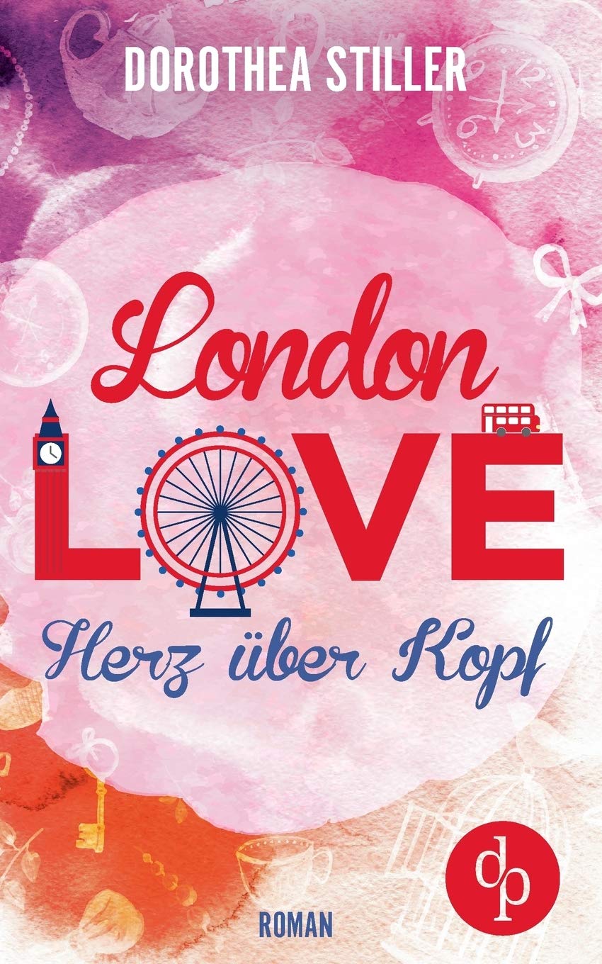 London Love - Herz über Kopf (Chick- Lit, Liebe) Contemporary literature