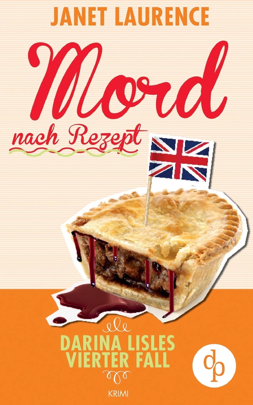 Mord Nach Rezept: Darina Lisles Vierter Fall (Krimi, Cosy Crime) Contemporary literature