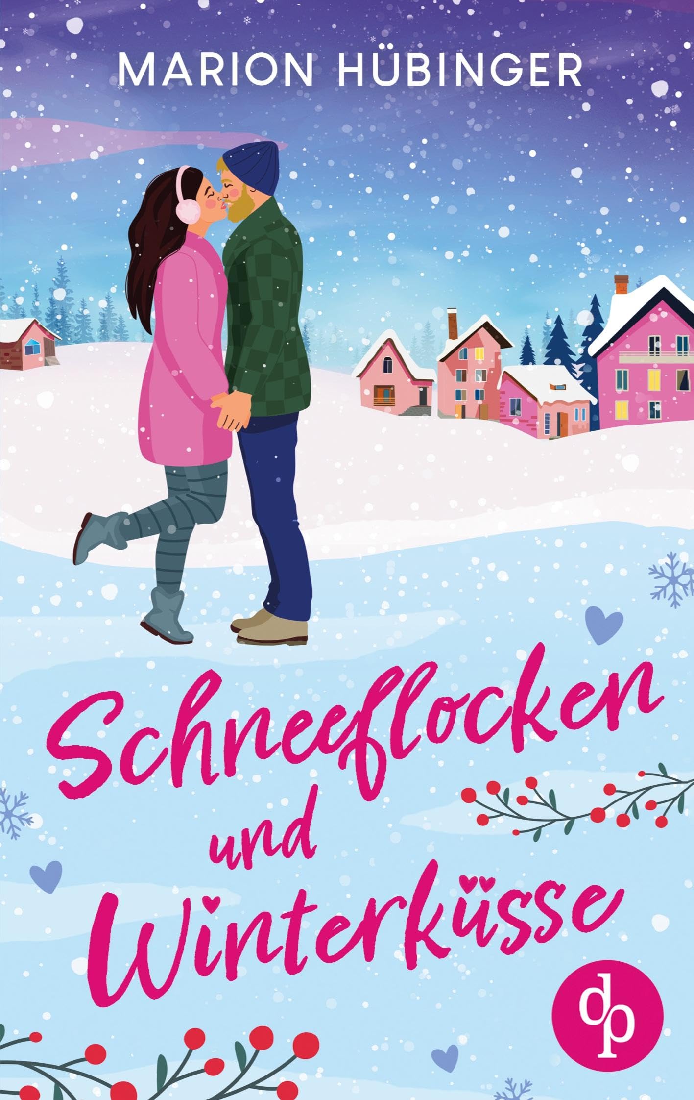 Schneeflocken und Winterküsse | Eine bezaubernde Feelgood Romance Contemporary literature