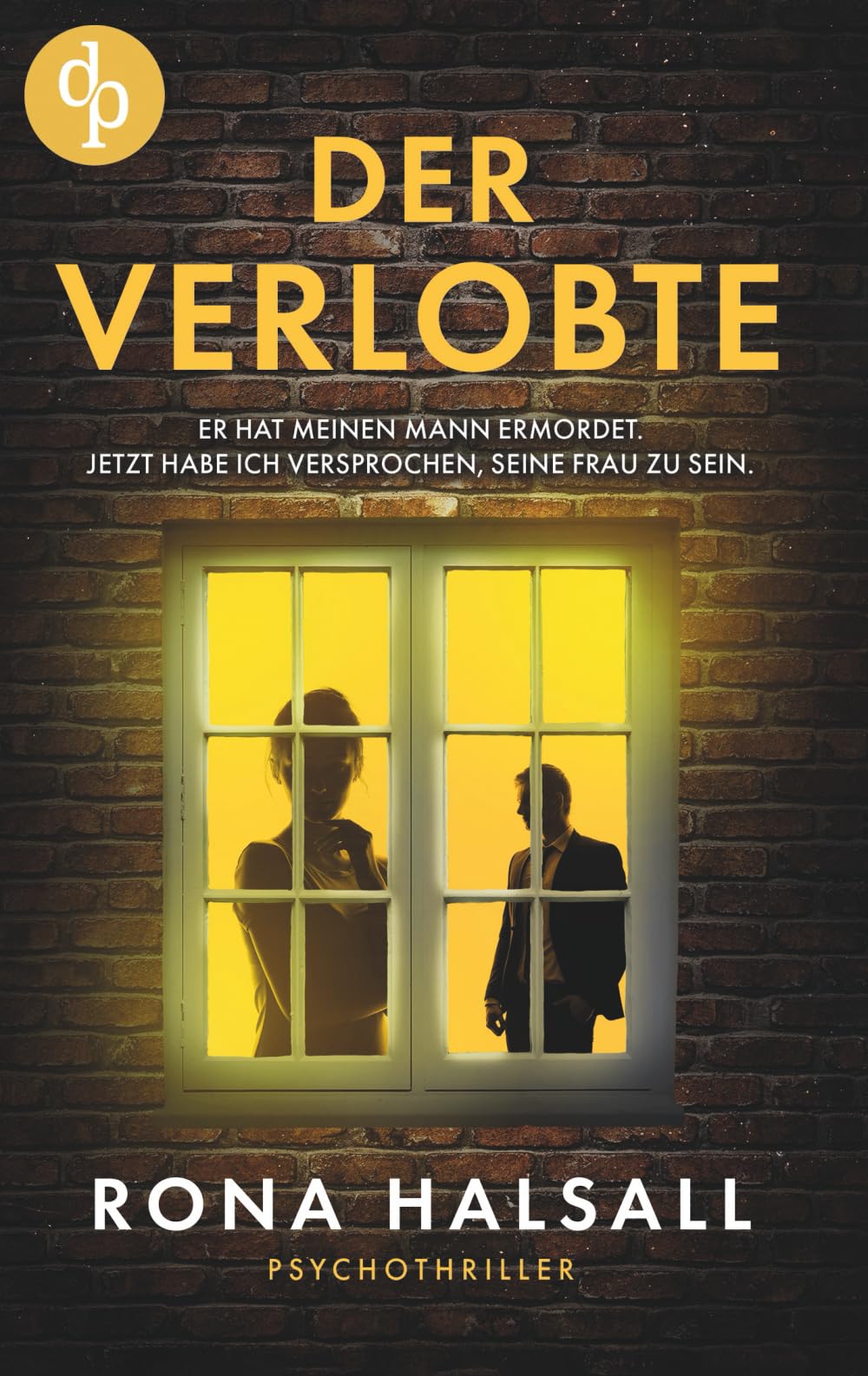 Der Verlobte | Ein packender Psychothriller mit Spannung bis zur letzten Seite Suspense & Thrillers