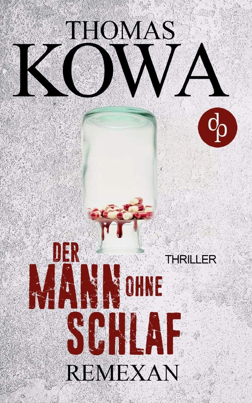 Remexan: Der Mann ohne Schlaf (Thriller, Kriminalthriller) Contemporary literature