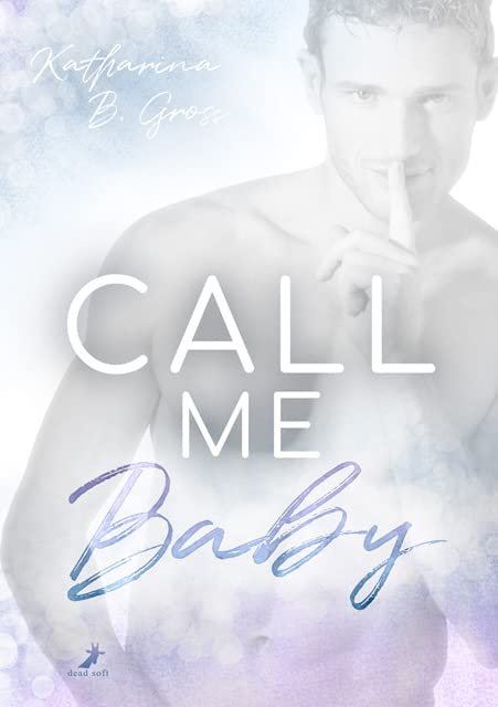 Call me Baby: Gay Romance LGBTQ+