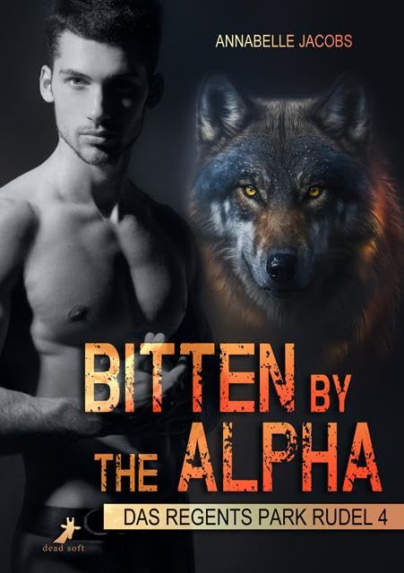 Bitten by the Alpha: Das Regents Park Rudel Band 4 LGBTQ+