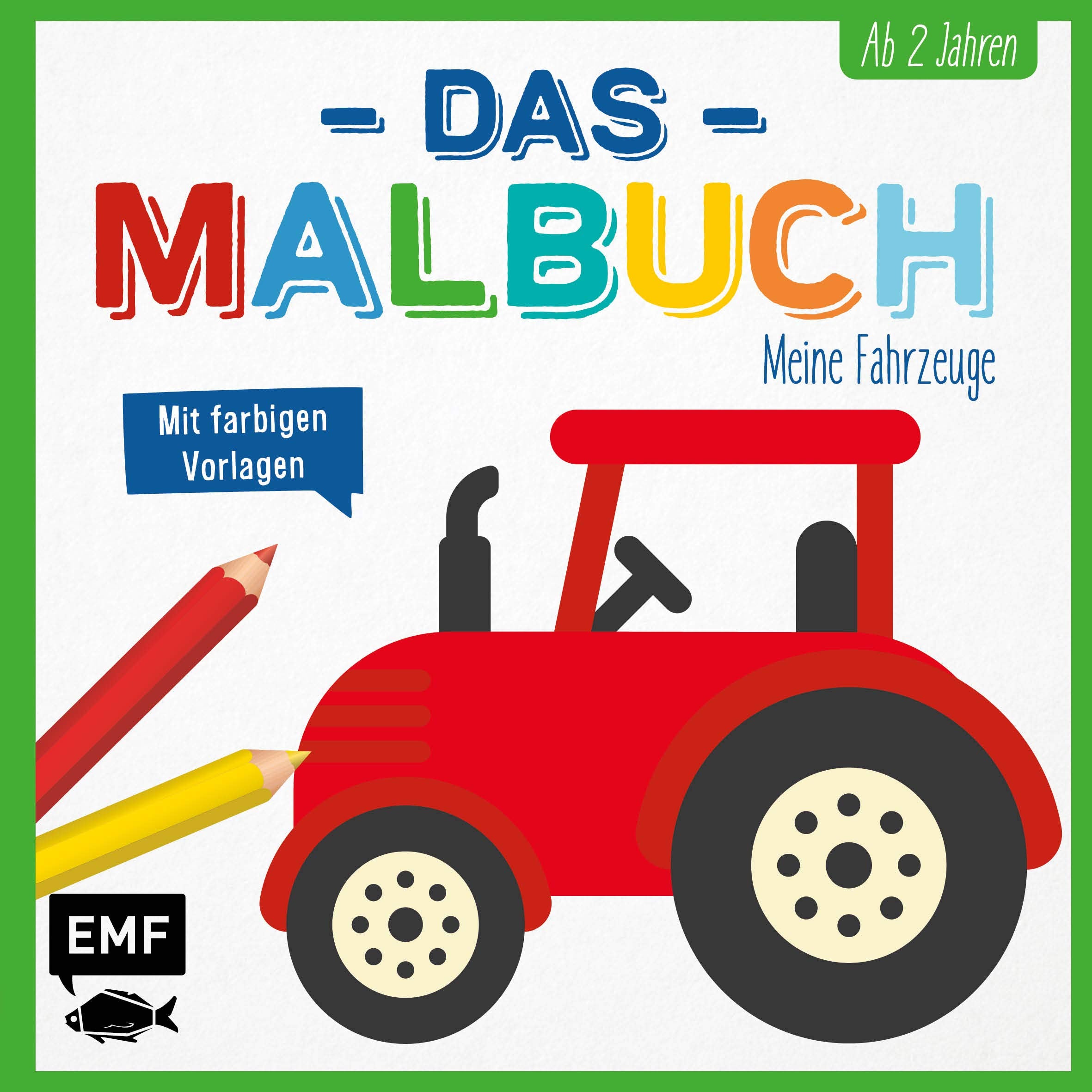 Das Malbuch – Meine Fahrzeuge: Mit farbigen Vorlagen ab 2 Jahren Tiptoi & Games
