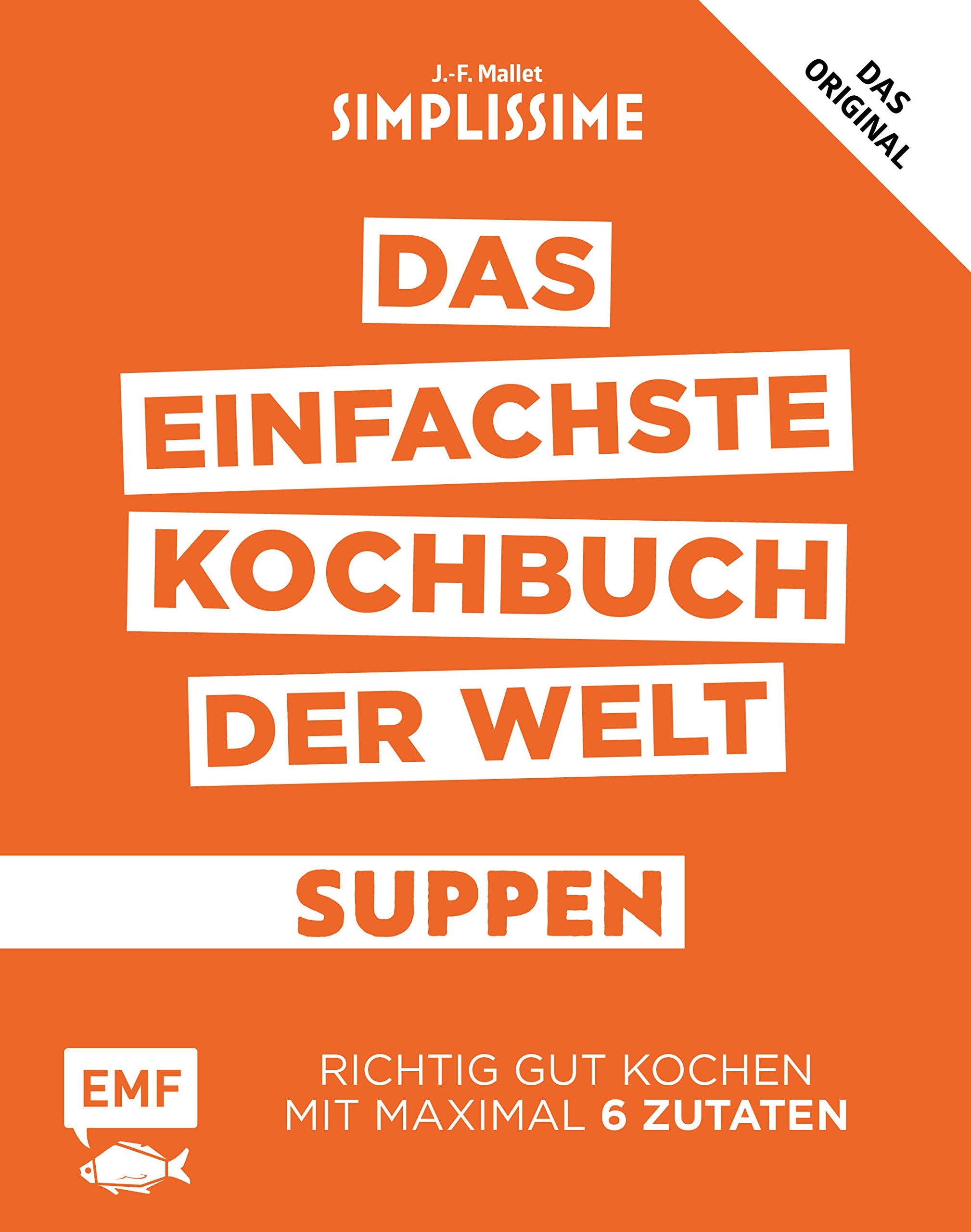 Simplissime - Das einfachste Kochbuch der Welt: Suppen Leisure, Home & Garden