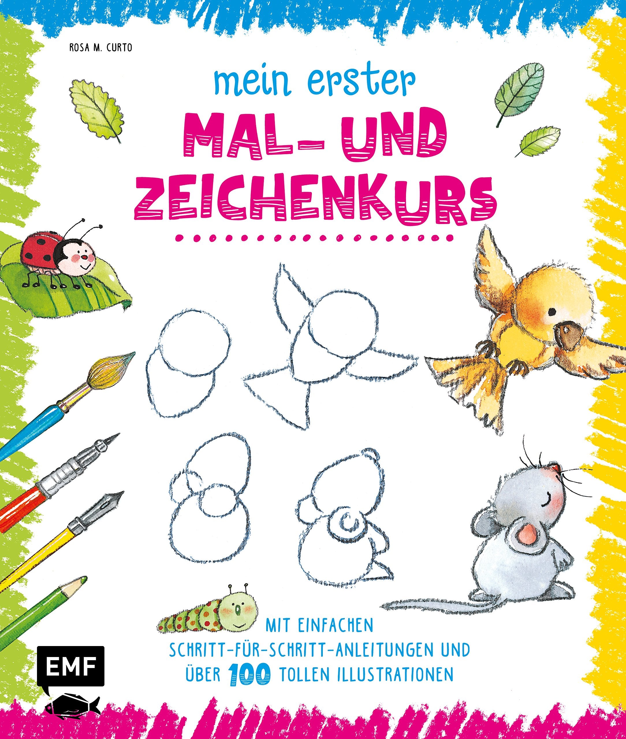 Mein erster Mal- und Zeichenkurs: Mit einfachen Schritt-für-Schritt-Anleitungen und über 100 tollen Illustrationen Tiptoi & Games