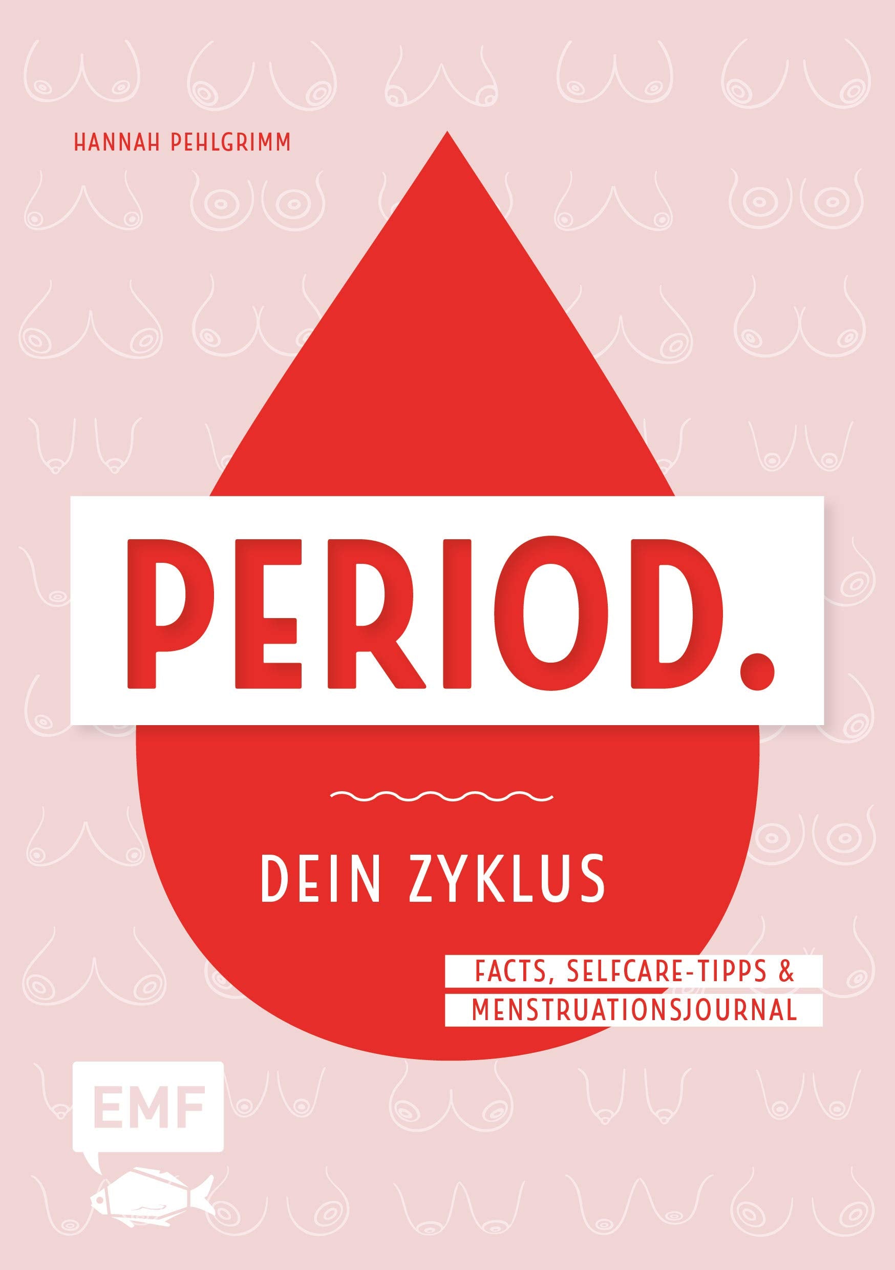 Dein Zyklus-Buch - Period. Hobbies & Crafts