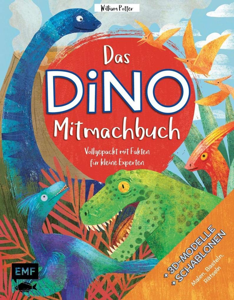 Das DINO-Mitmachbuch – Vollgepackt mit Fakten für kleine Experten: Mit coolen 3D-Modellen und Schablonen zum Malen, Basteln und Rätseln Hobbies & Crafts