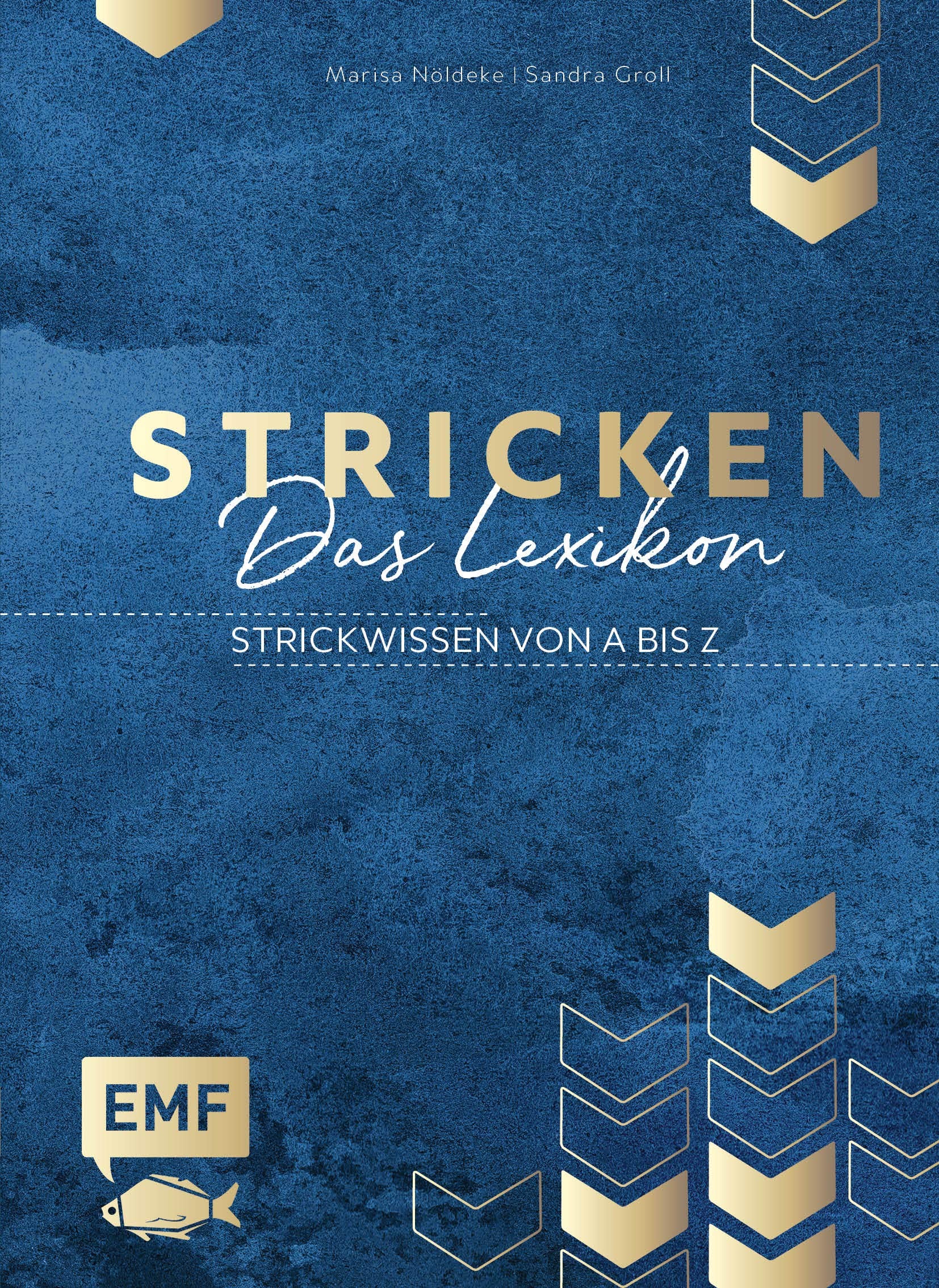 Stricken – Das Lexikon: Strickwissen von A bis Z Hobbies & Crafts