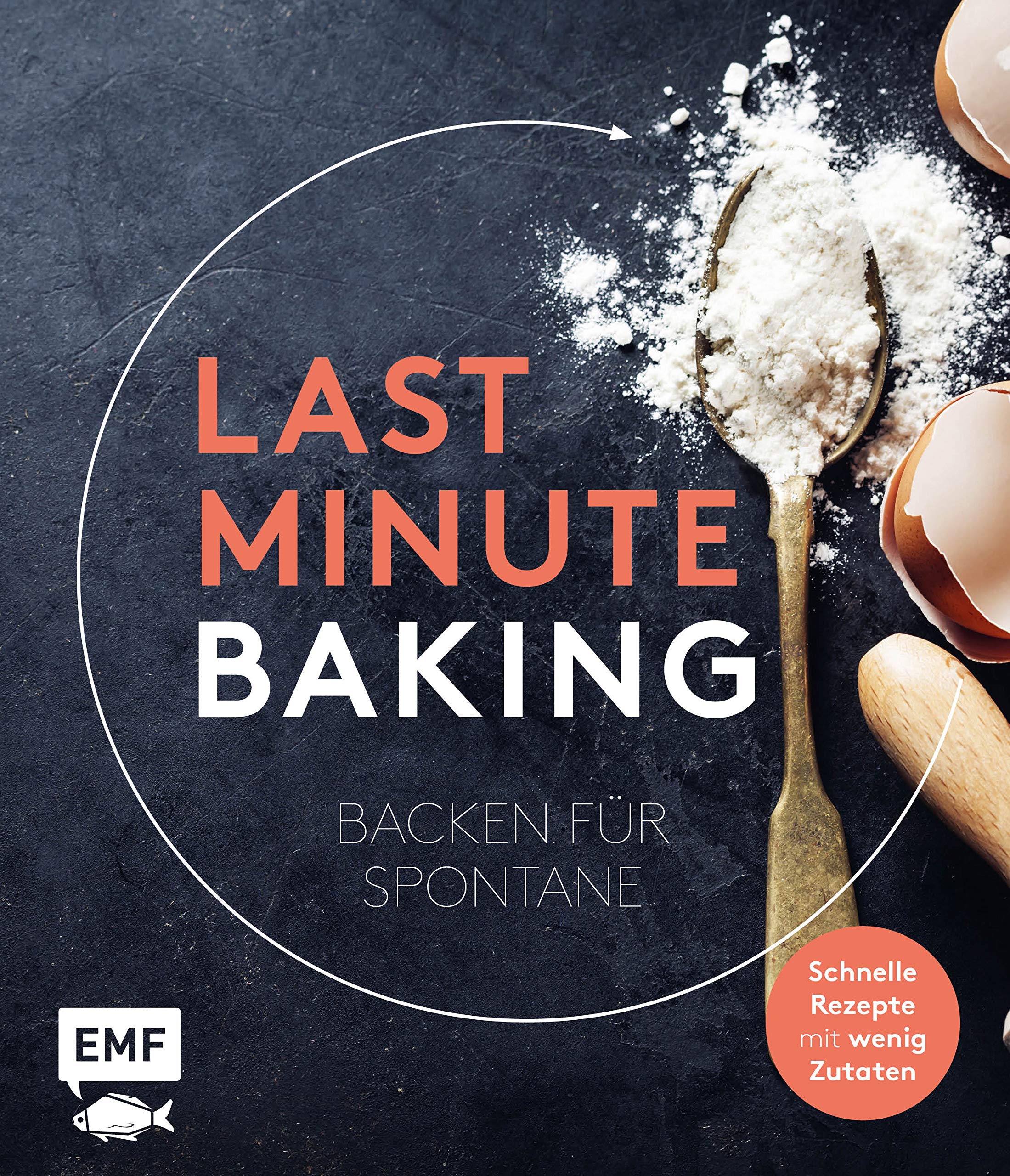 Last Minute Baking - Backen für Spontane Leisure, Home & Garden Books