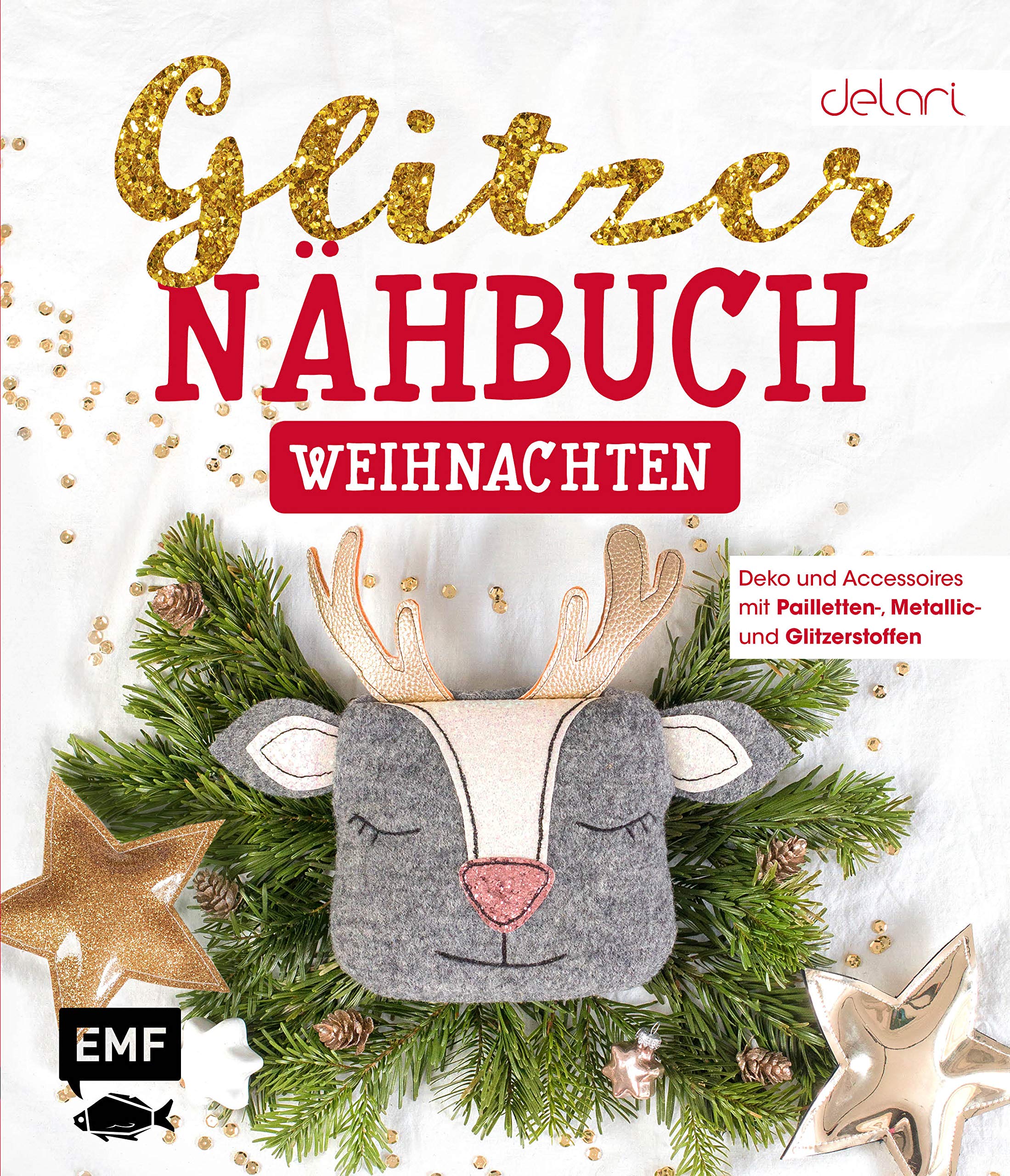 Das Glitzer-Nähbuch - Weihnachten Hobbies & Crafts