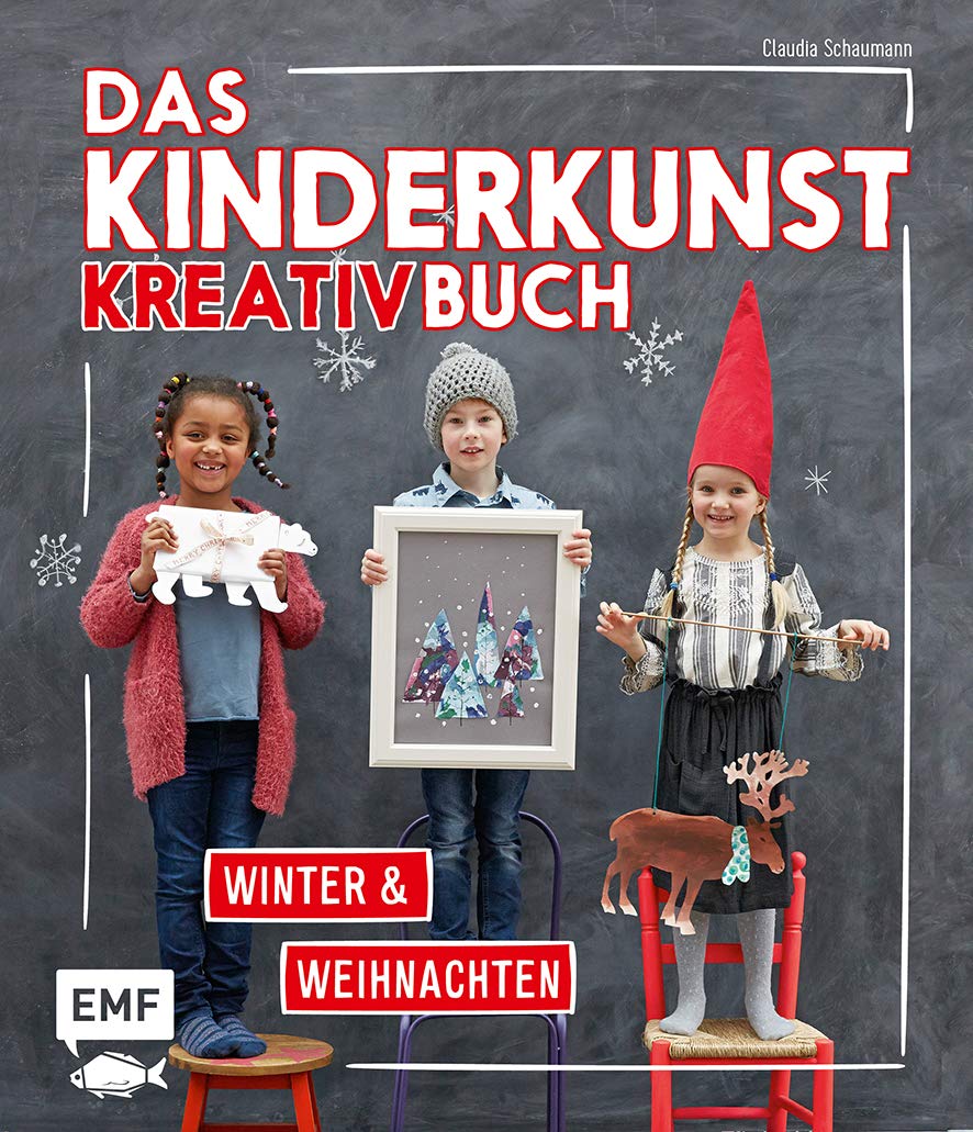 Das Kinderkunst-Kreativbuch - Winter und Weihnachten book