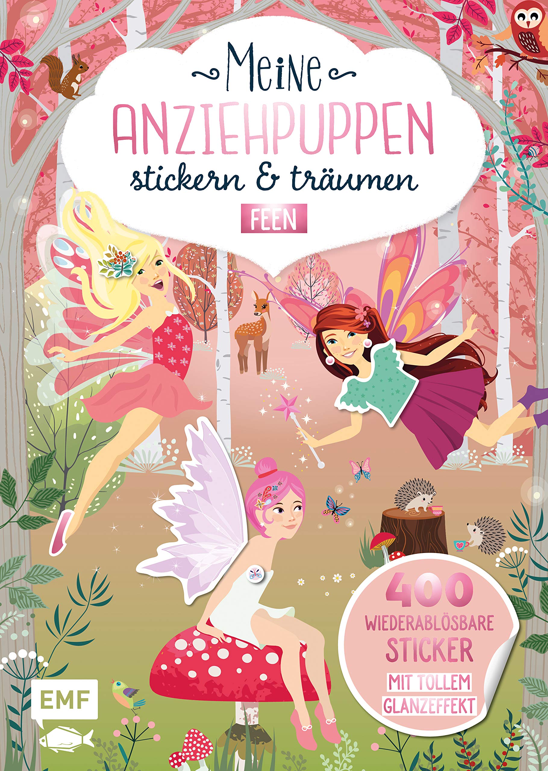 Meine Anziehpuppen – stickern & träumen: Feen: 400 wiederablösbare Sticker mit tollem Glanzeffekt Tiptoi & Games