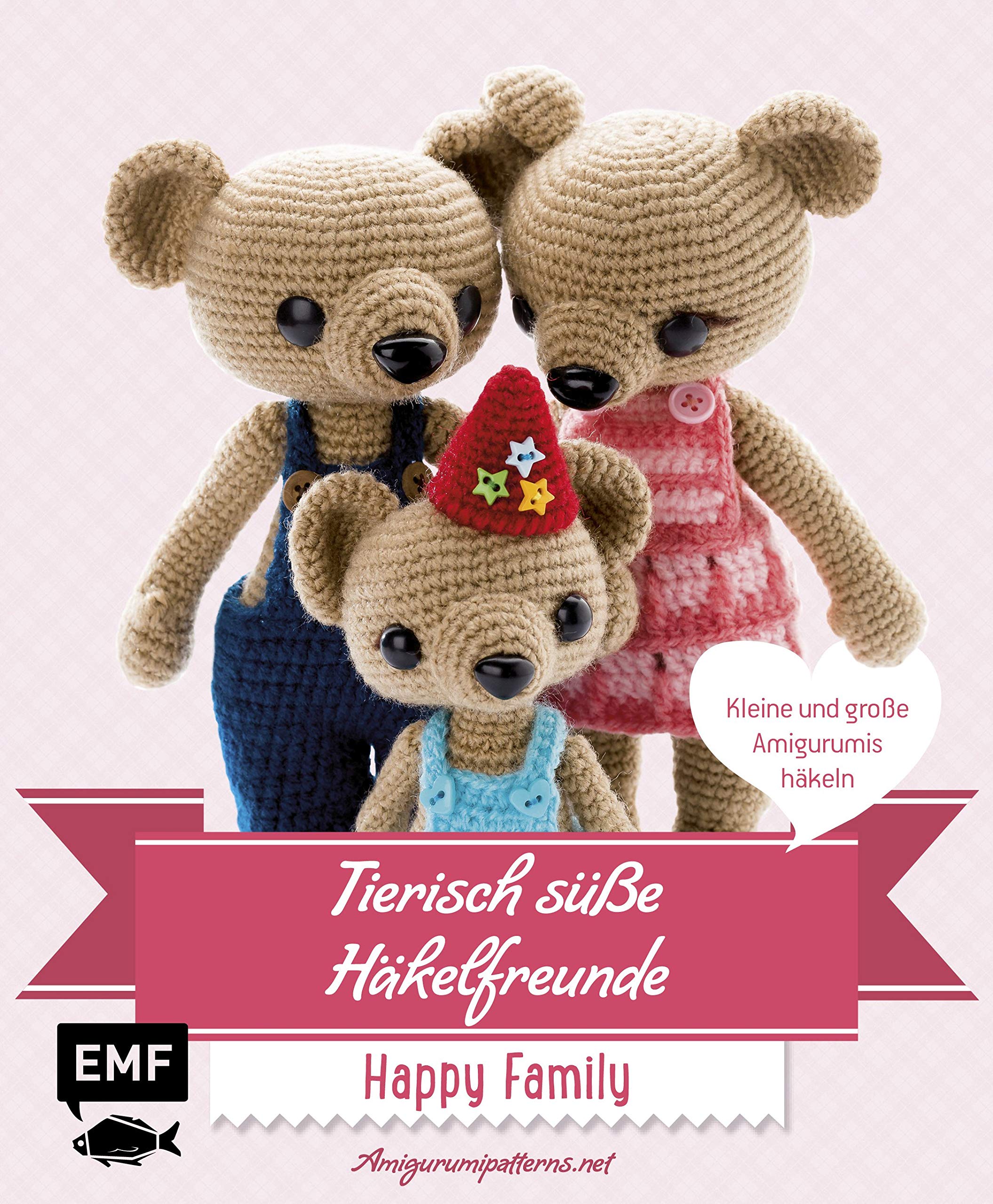 Tierisch süße Häkelfreunde Happy Family: Kleine und große Amigurumis häkeln Hobbies & Crafts