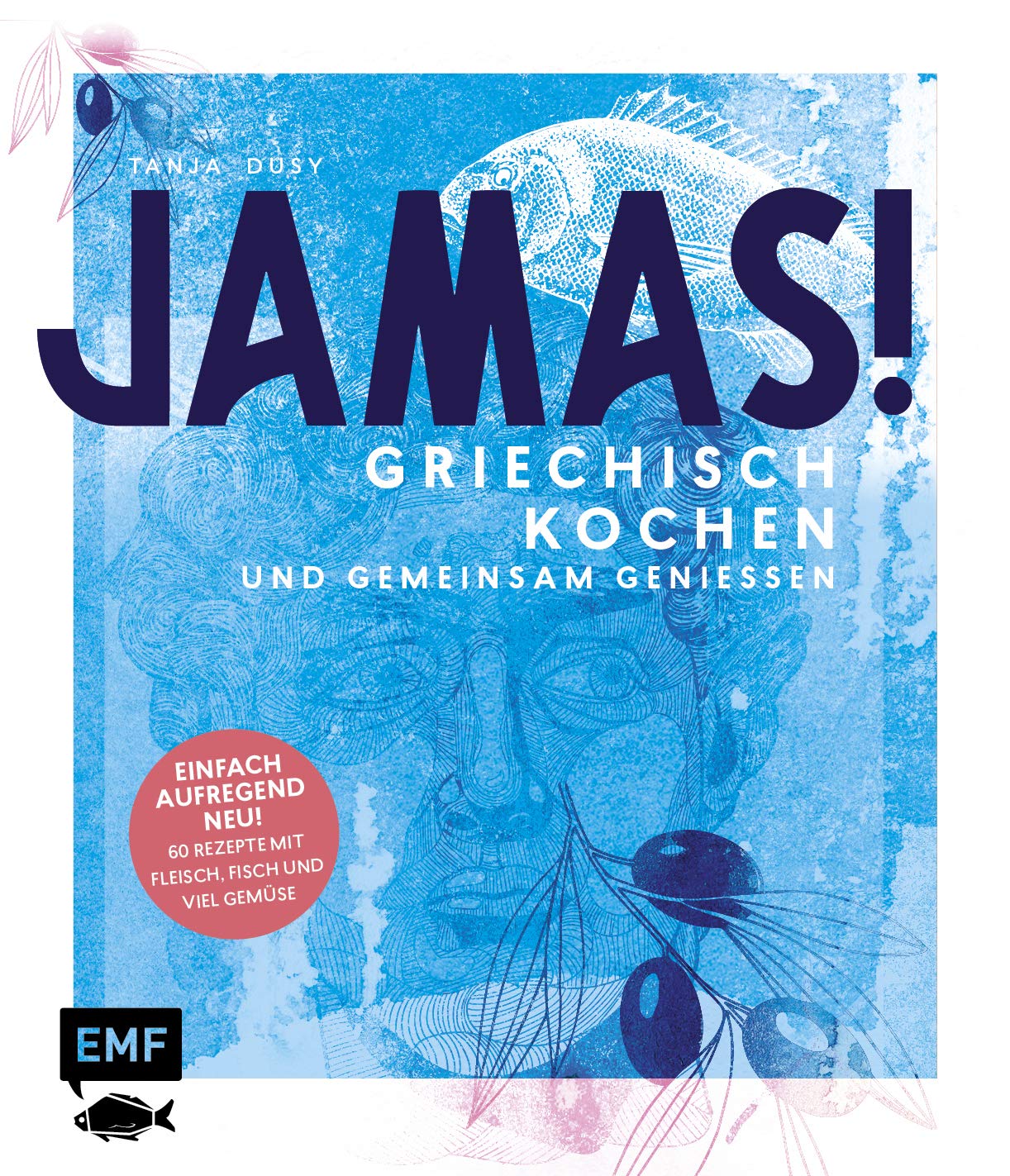 Jamas! Griechisch kochen und gemeinsam genießen book