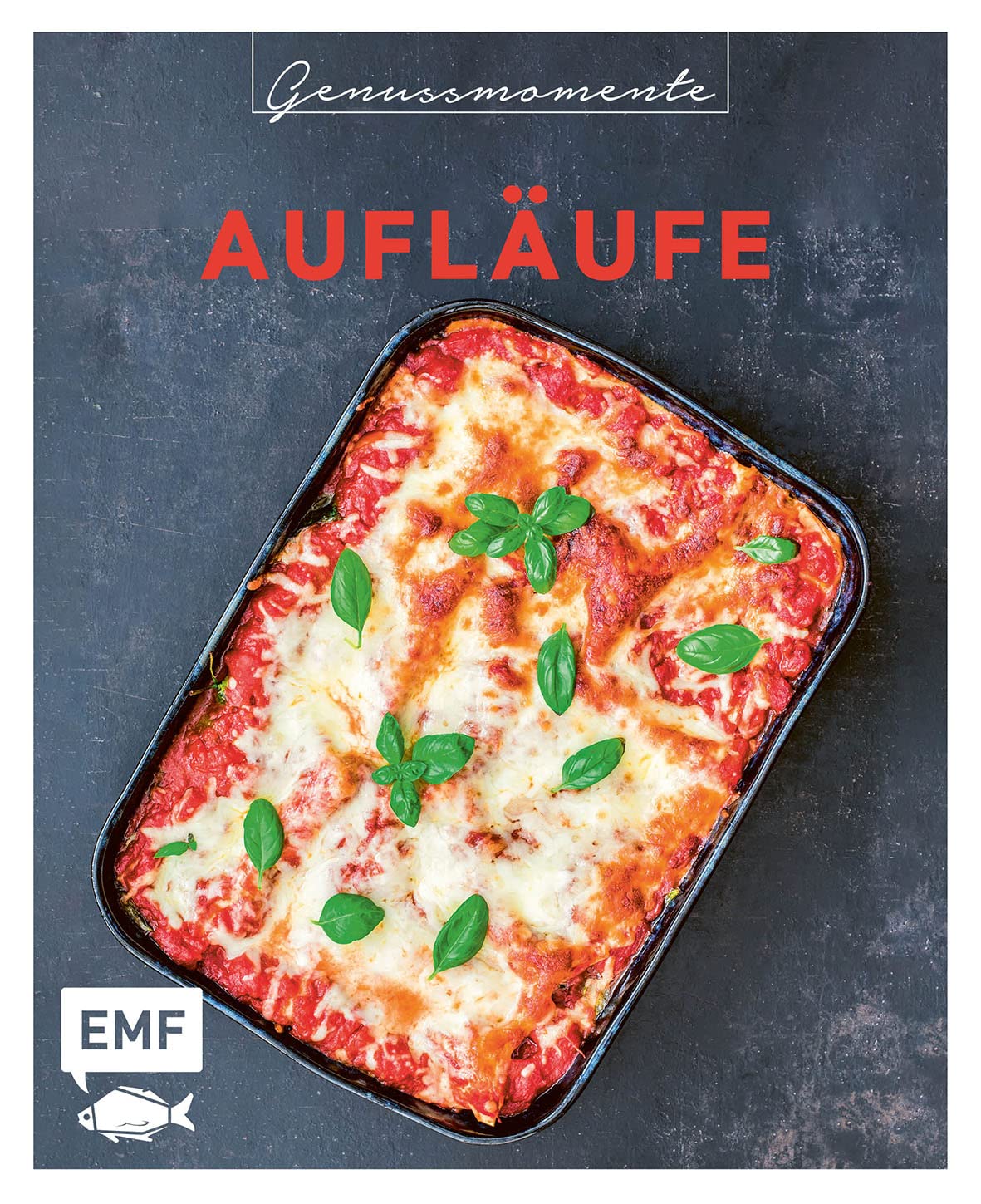 Genussmomente: Aufläufe: Schnelle und einfache Rezepte mit Fleisch, Fisch und Gemüse – Kartoffelgratin, Shepherd's Pie, Lasagne und mehr! ... im handlichen Format und modernem Design) Leisure, Home & Garden