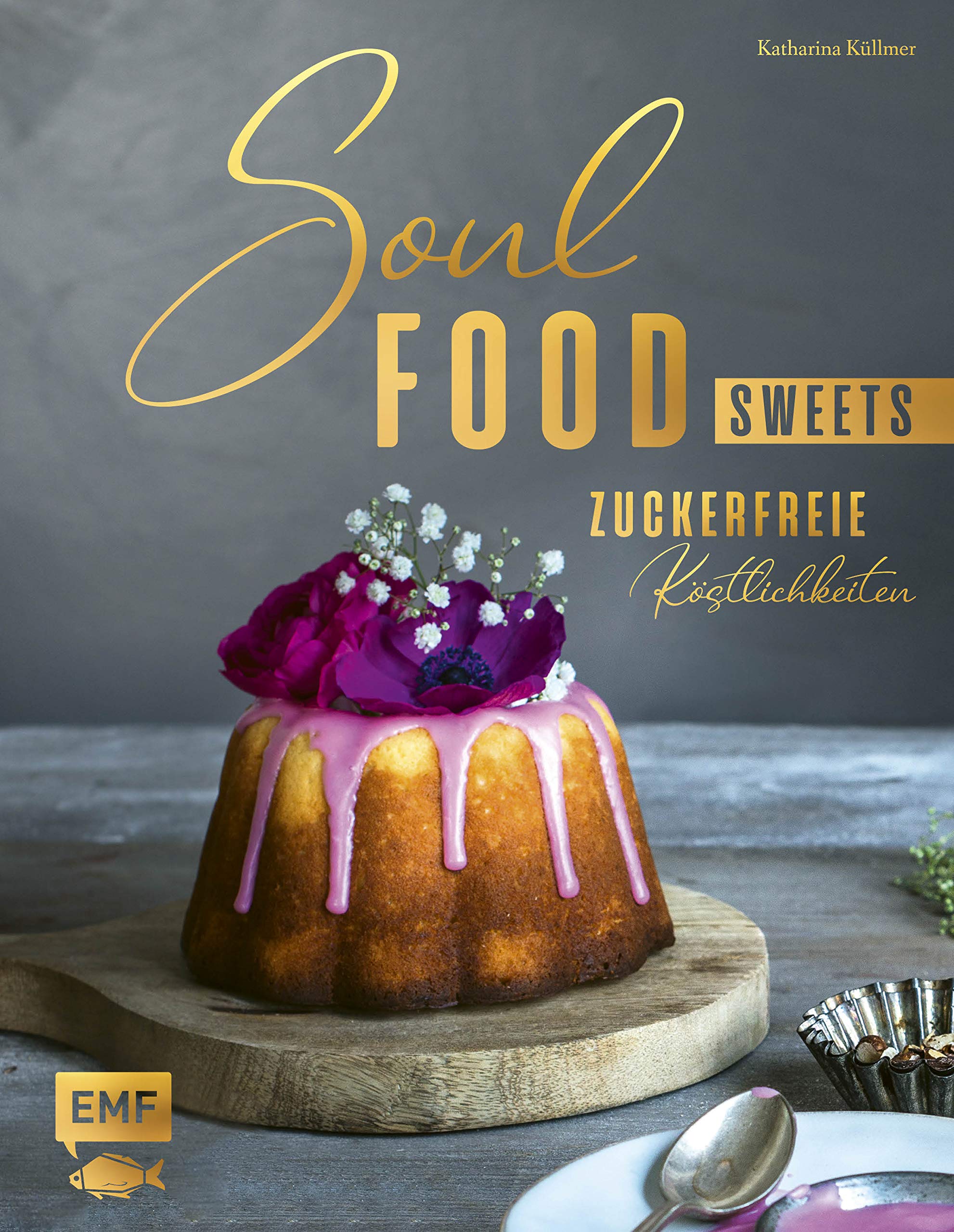 Soulfood Sweets - Zuckerfreie Köstlichkeiten Leisure, Home & Garden