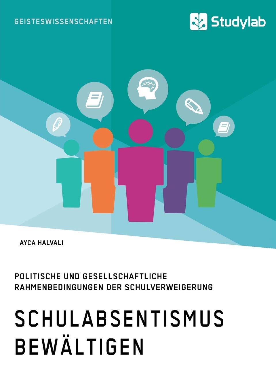 Schulabsentismus bewältigen. Politische und gesellschaftliche Rahmenbedingungen der Schulverweigerung Law