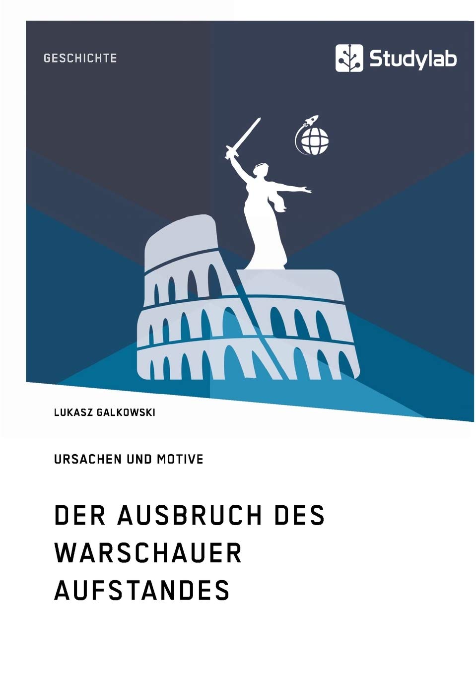 Der Ausbruch des Warschauer Aufstandes: Ursachen und Motive Politics & History