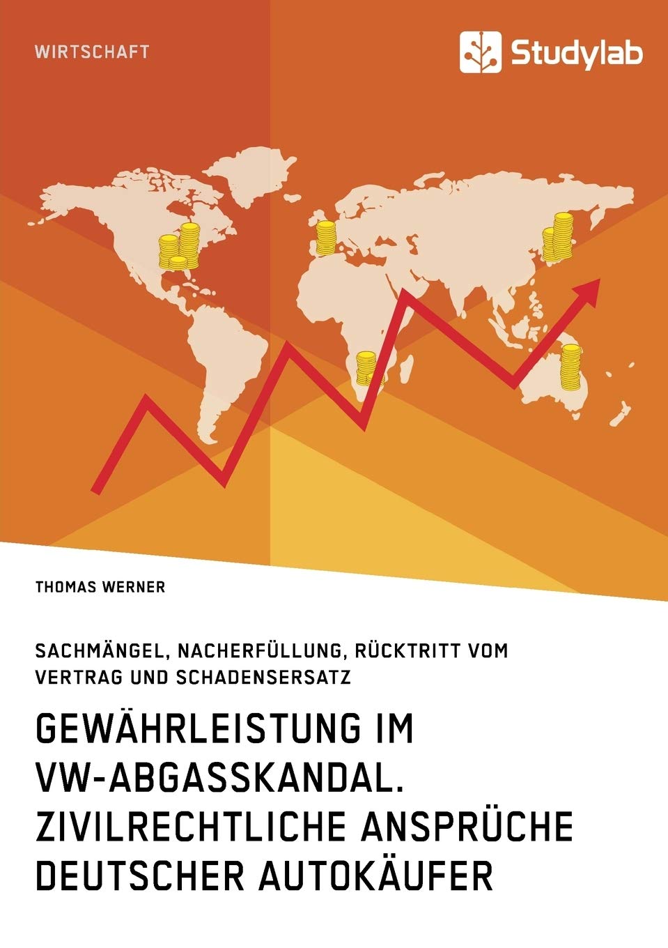 Gewährleistung im VW-Abgasskandal. Zivilrechtliche Ansprüche deutscher Autokäufer: Sachmängel, Nacherfüllung, Rücktritt vom Vertrag und Schadensersatz Law